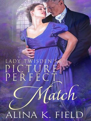 cover image of Lady Twisden's Picture Perfect Match